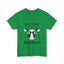 Not Today Heifer-Heavy Cotton Classic Tee