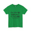My Business-Heavy Cotton Classic Tee