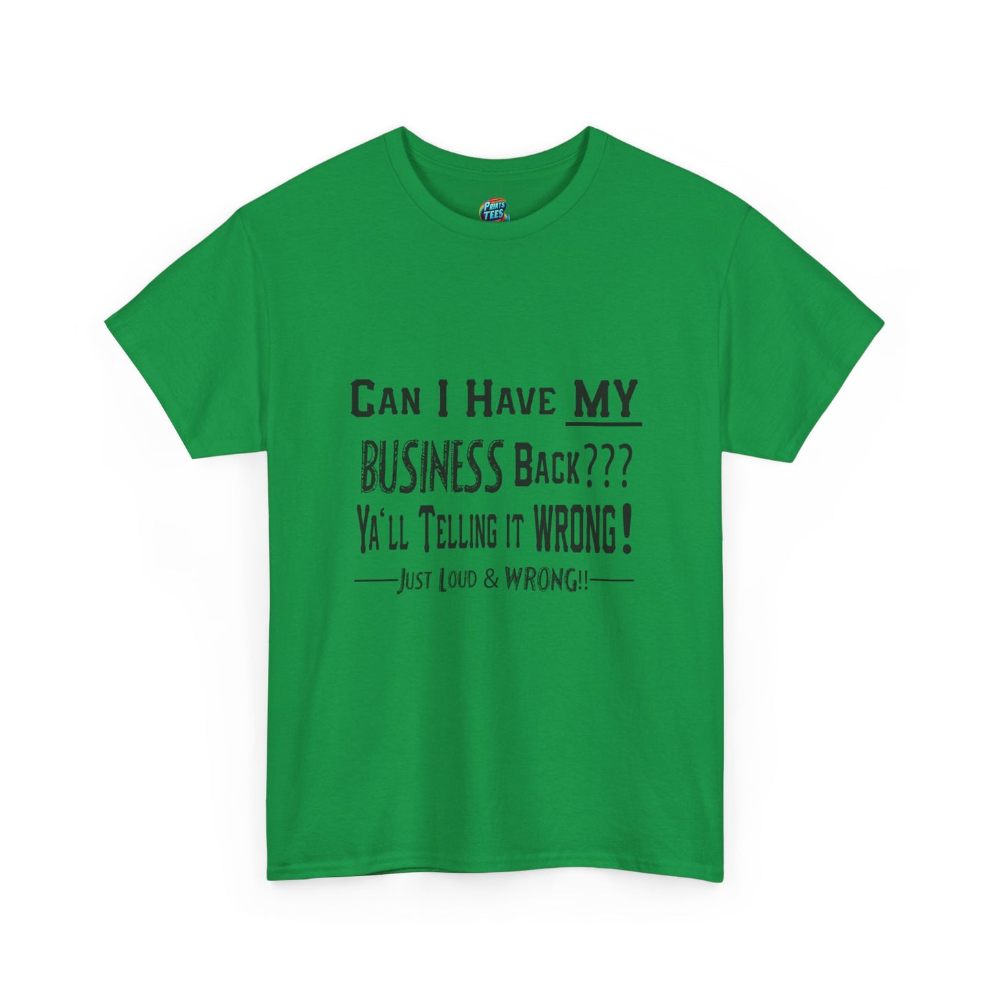 My Business-Heavy Cotton Classic Tee