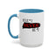 Never #2-Accent Coffee Mug (11, 15oz)