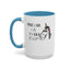 Shuhdafuhcup-Accent Coffee Mug (11, 15oz)