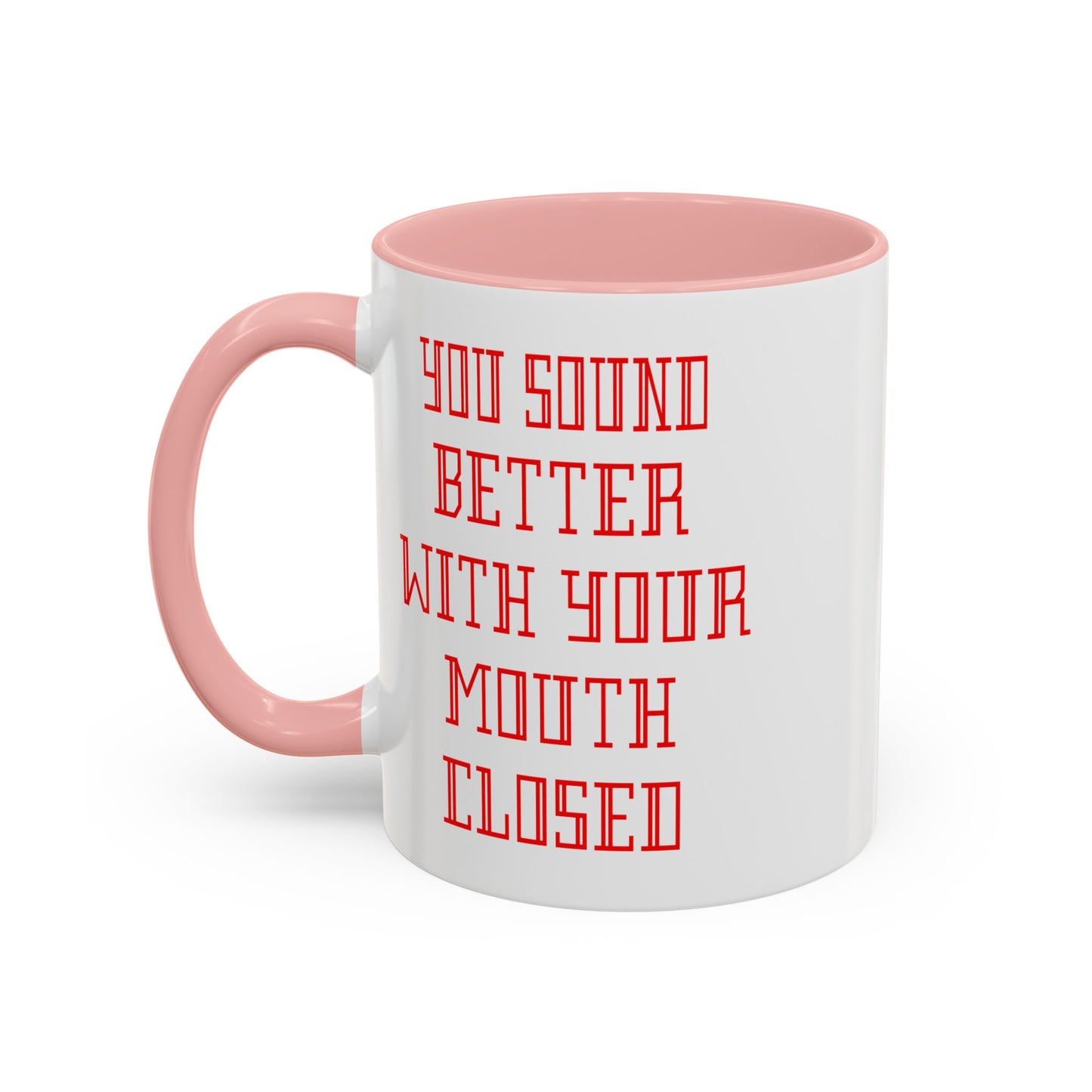 Mouth Closed-Accent Coffee Mug (11, 15oz)