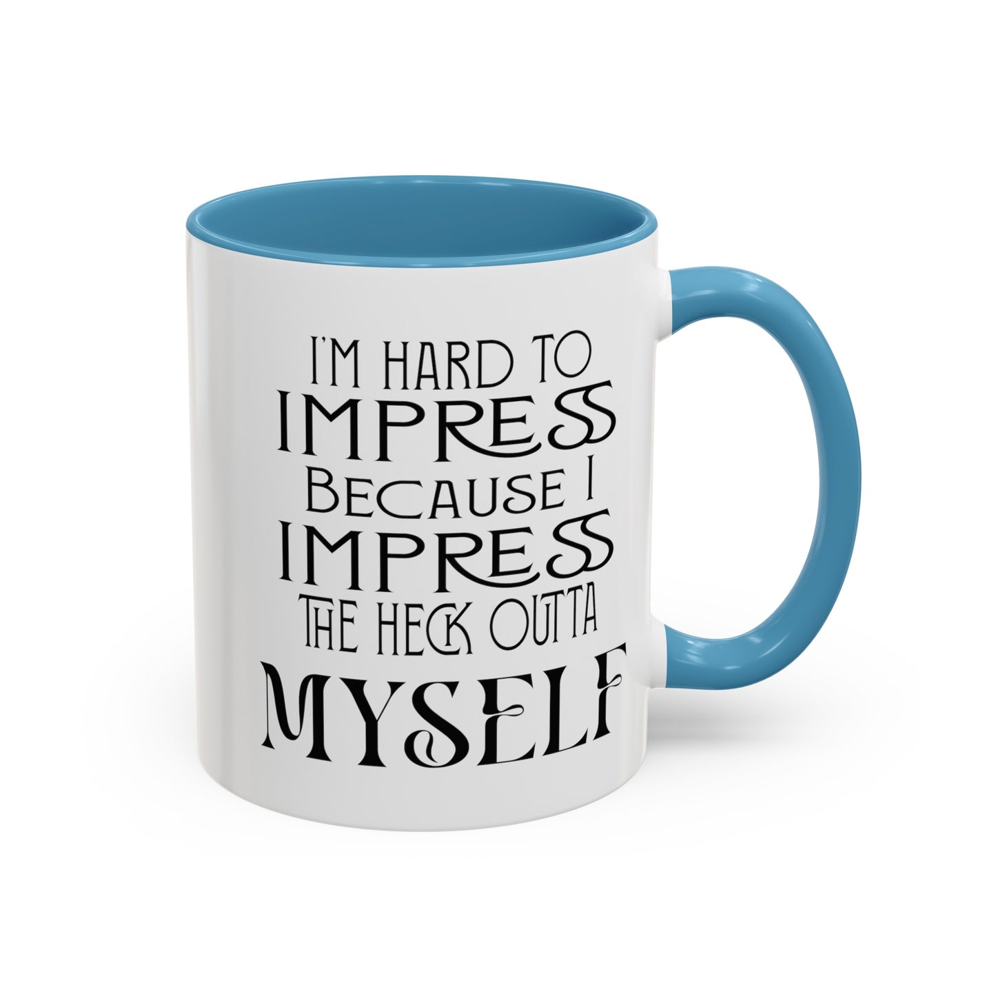 Hard to Impress-Accent Coffee Mug (11, 15oz)