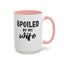 Spoiled By My Wife-Accent Coffee Mug (11, 15oz)