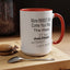 More Money-Accent Coffee Mug (11, 15oz)