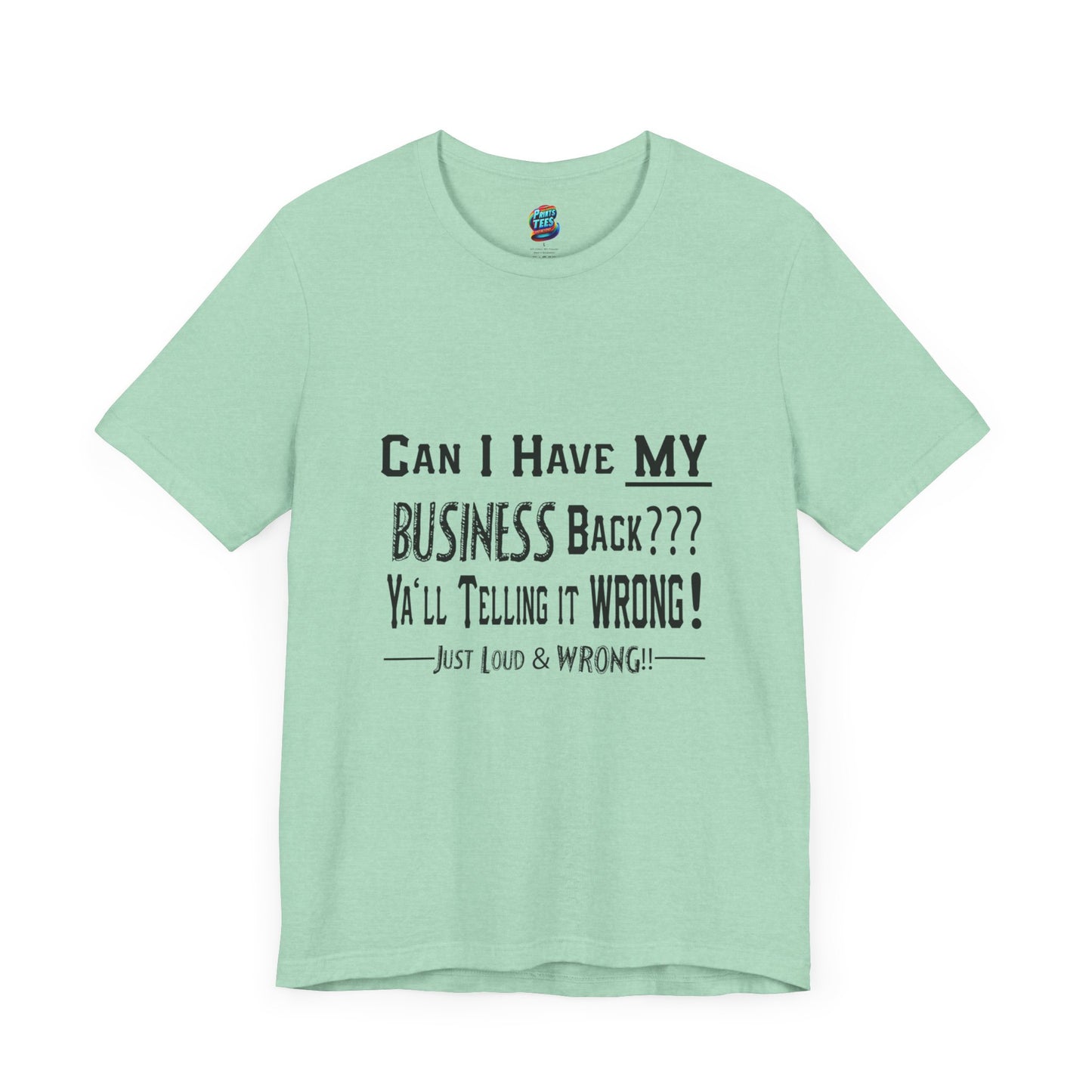 My Business-Jersey Short-Sleeve T-Shirt