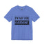 Not for Everyone-Jersey Knit T-Shirt