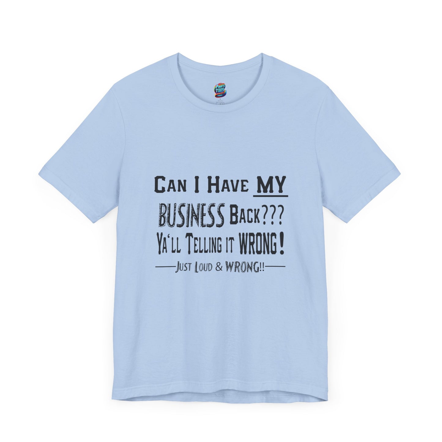 My Business-Jersey Short-Sleeve T-Shirt