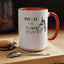 Shuhdafuhcup-Accent Coffee Mug (11, 15oz)