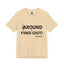 Fu(k Around-Jersey Knit T-Shirt