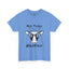 Not Today Heifer-Heavy Cotton Classic Tee