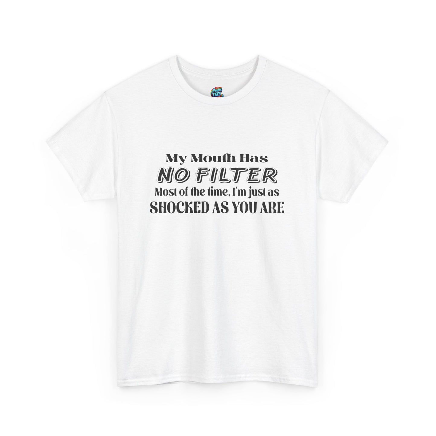My Mouth Has No Filter-Heavy Cotton Classic Tee