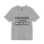 Caution-No Filter-Jersey Knit T-Shirt