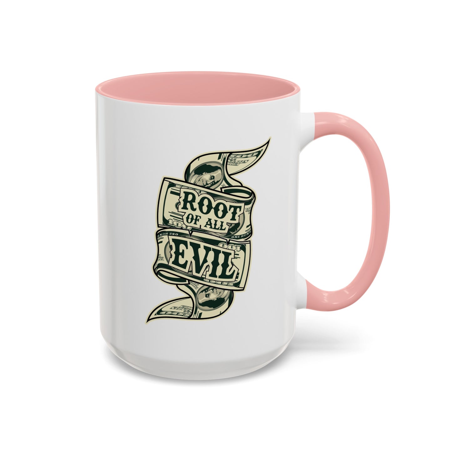 Root of Evil-Money-Accent Coffee Mug (11, 15oz)