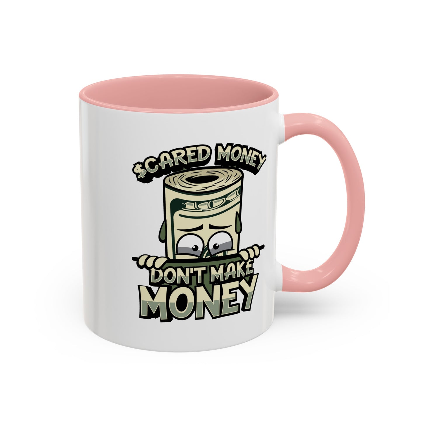 Scared Money-Accent Coffee Mug (11, 15oz)