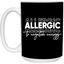 Allergic to Negative Energy Trio-15oz White Mug
