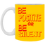 Be Positive-11oz White Mug