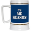 Me Season-Beer Stein 22oz.