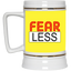 Fear-Less-Beer Stein 22oz.