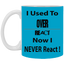 Overreact-11oz White Mug