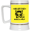 Gots To Be Kitten Me-Beer Stein 22oz.