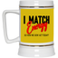 I Match Energy-Beer Stein 22oz.