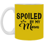 Spoiled By My Man-11oz White Mug