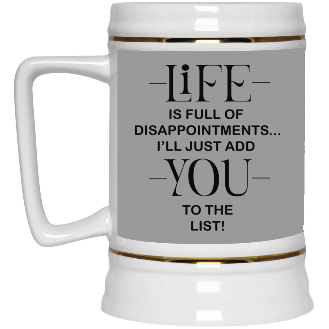 Disappointments-Beer Stein 22oz.