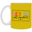 Be Real Not Perfect-11oz White Mug