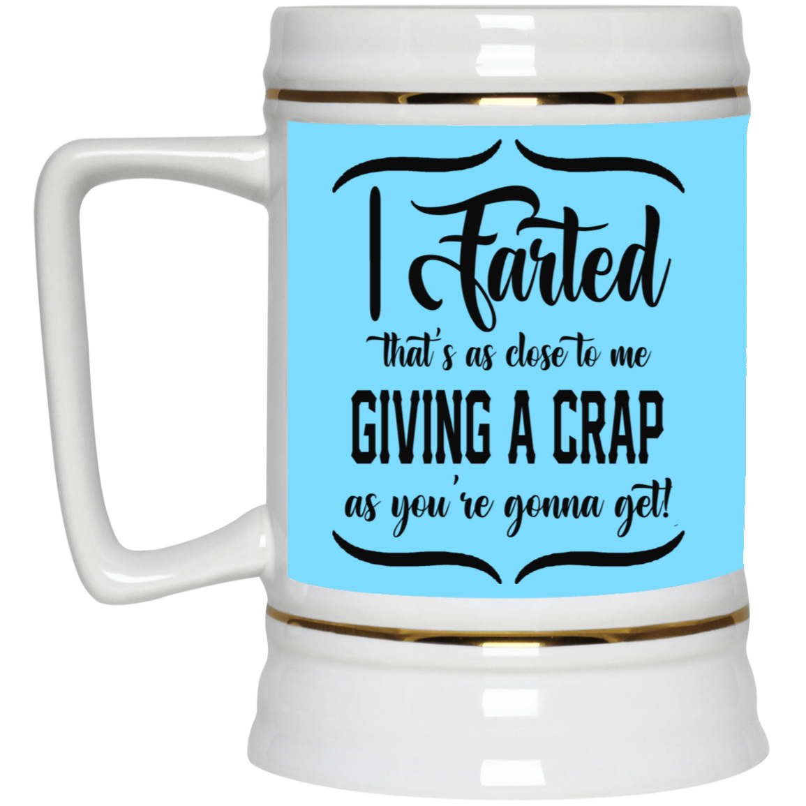 Giving a Crap-Beer Stein 22oz.