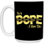 Sis is Dope-15oz White Mug