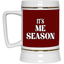 Me Season-Beer Stein 22oz.