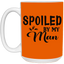 Spoiled By My Man-15oz White Mug