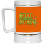 Hello Mother-Beer Stein 22oz.
