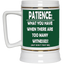 Patience-Witnesses-Beer Stein 22oz.