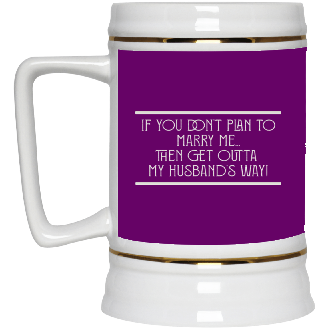 Marry Me-Beer Stein 22oz.