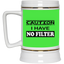 Caution-No Filter-Beer Stein 22oz.