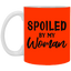 Spoiled By My Woman-11oz White Mug