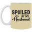 Spoiled By My Husband-11oz White Mug