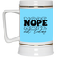 Nope-Beer Stein 22oz.