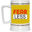 Fear-Less-Beer Stein 22oz.
