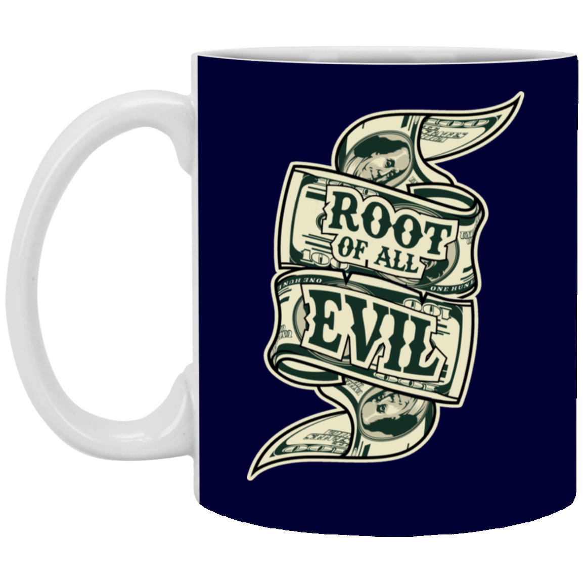 Root of Evil-Money-11oz White Mug