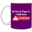 Attention-11oz White Mug
