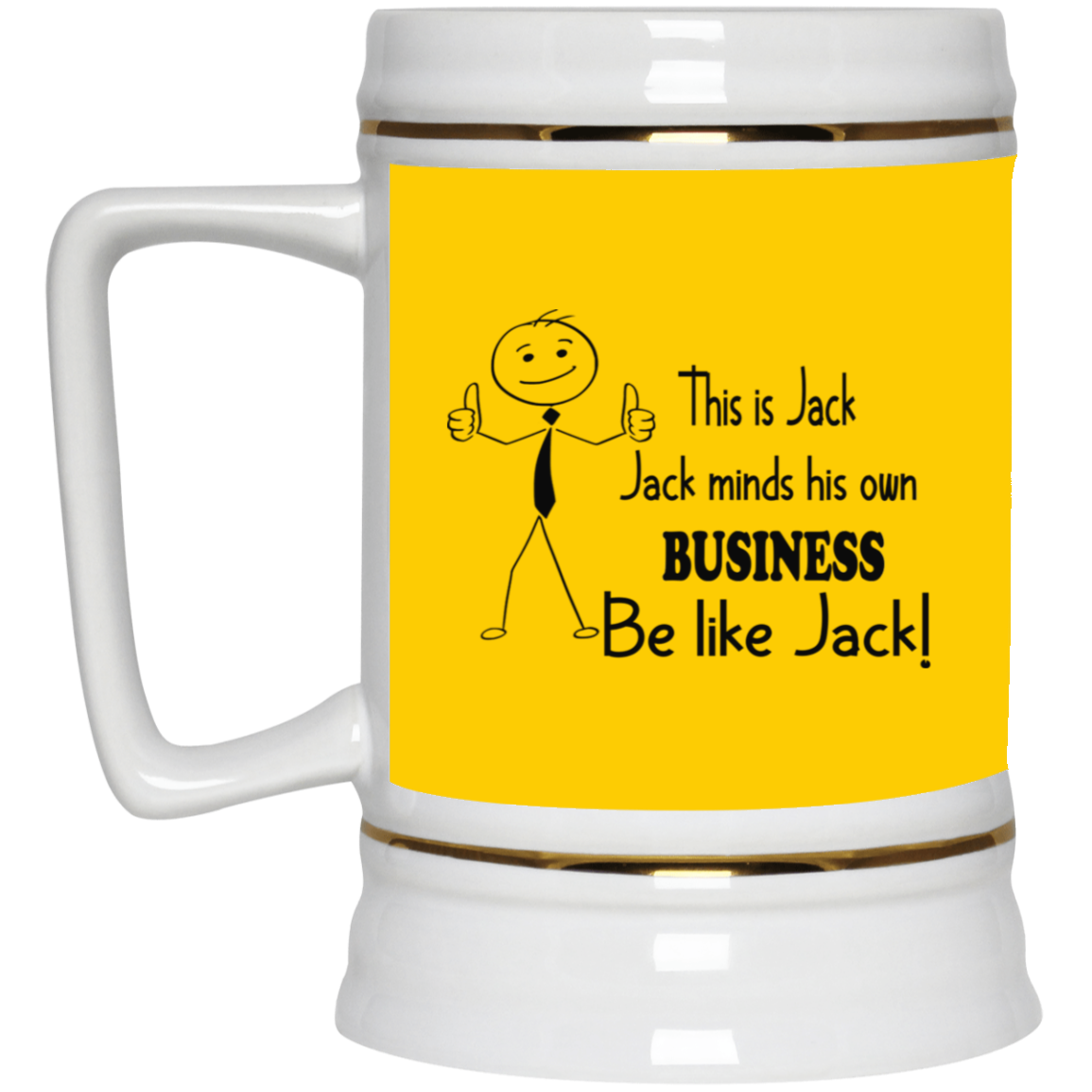 Be Like Jack-Beer Stein 22oz.