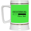 Overthinking-Beer Stein 22oz.