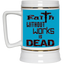 Faith without Works-Beer Stein 22oz.