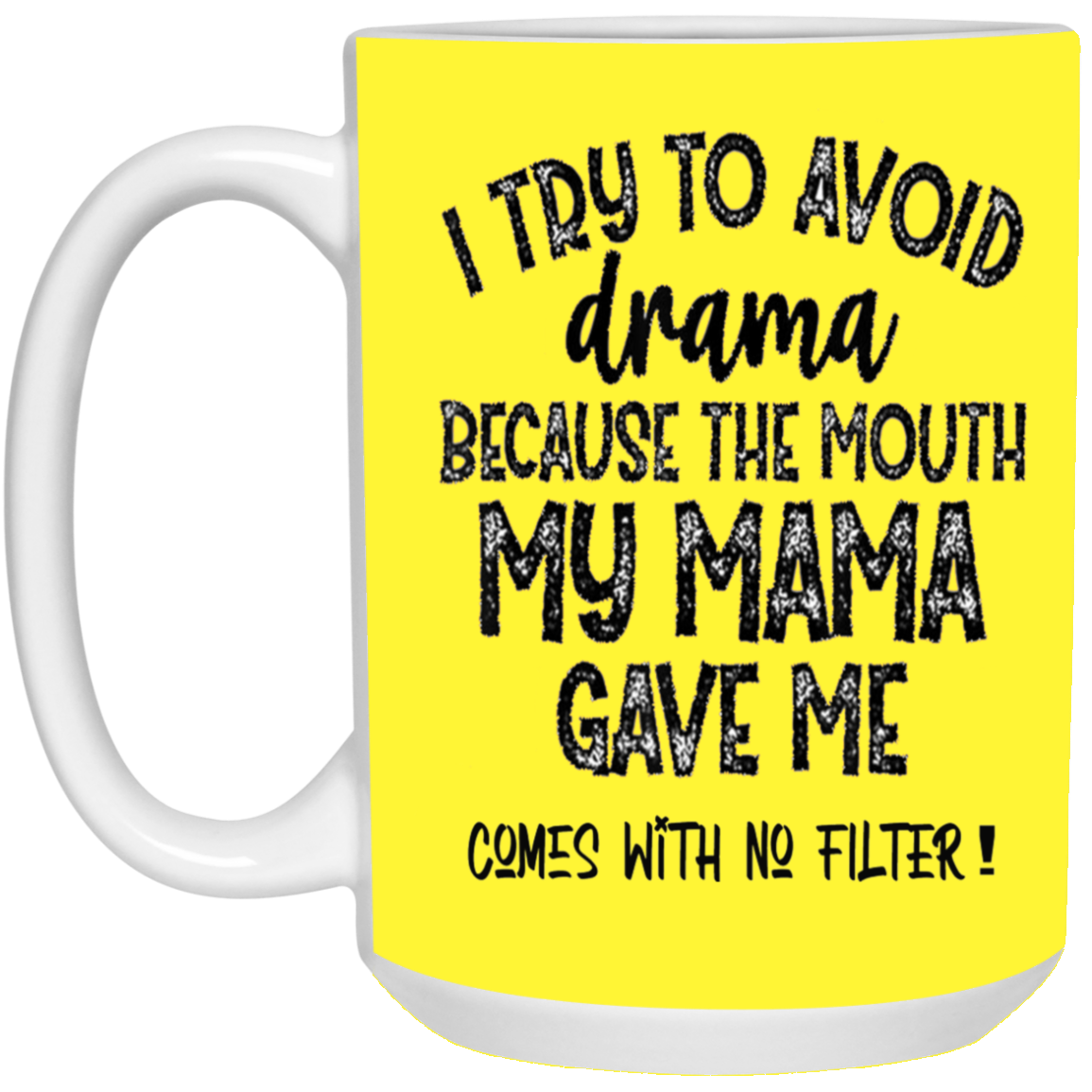 No Filter-15oz White Mug