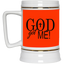 God Got Me- Beer Stein 22oz.