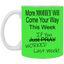 More Money-11oz White Mug