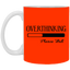 Overthinking-11oz White Mug
